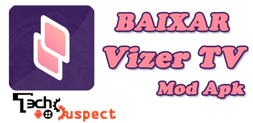 Baixar Vizer TV 3.1 Android - Download APK Grátis