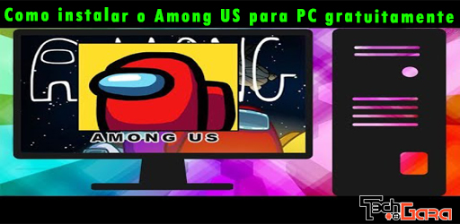 Instalar Among Us no PC usando a versão gratuita mais recente