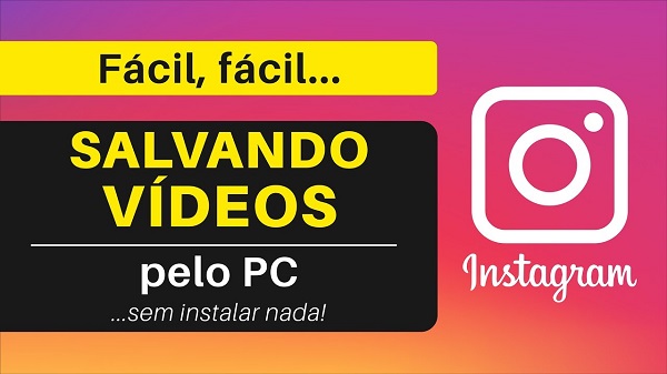 como baixar video do instagram pelo pc