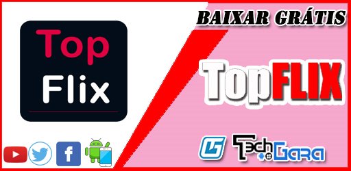 TopFlix - Filmes Full HD, Séries Baixar APP 2023
