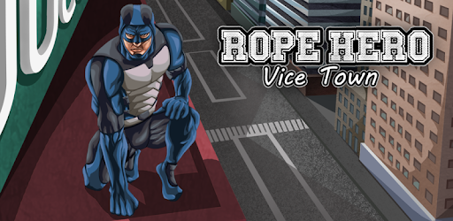 Rope Hero Vice Town