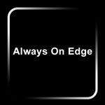 Always On Edge Pro